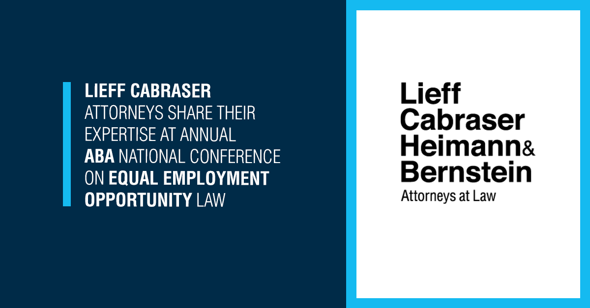 Lieff Cabraser Attorneys Share Their Expertise at the ABA 2023 National Conference on Equal Employment Opportunity Law