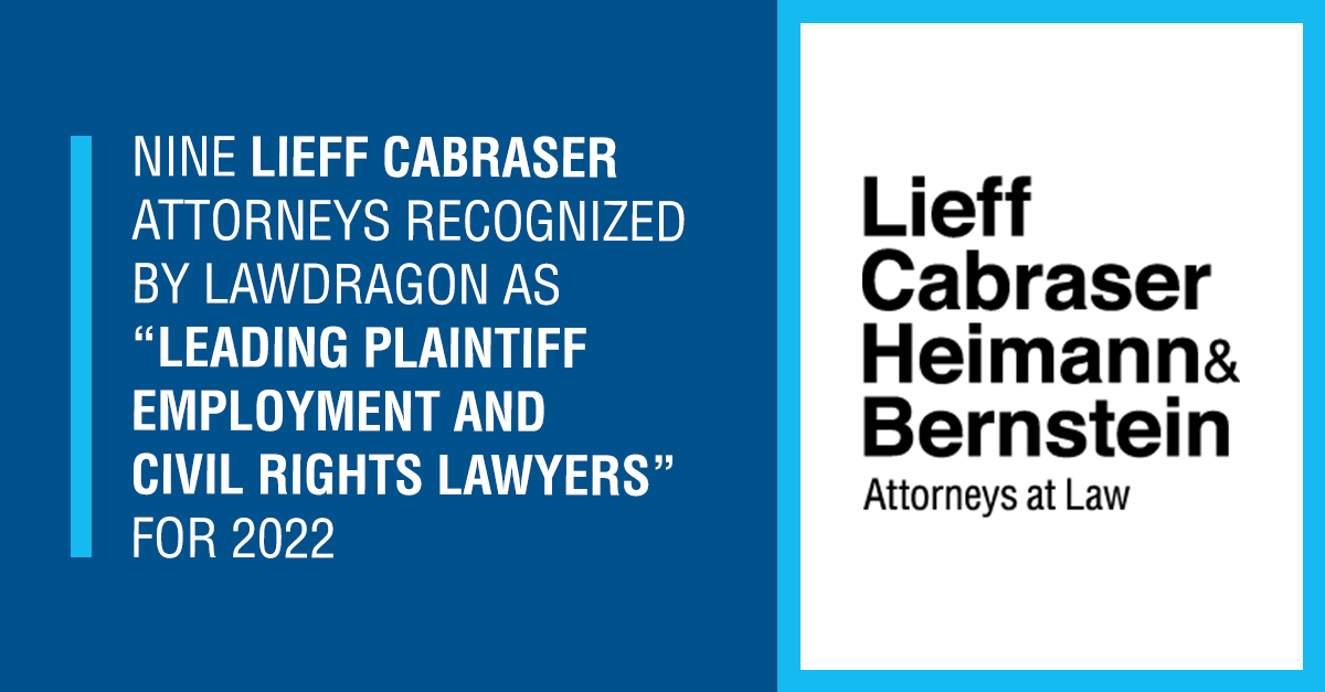 Nine Lieff Cabraser Attorneys Recognized by Lawdragon as “Leading Plaintiff Employment & Civil Rights Lawyers” for 2022