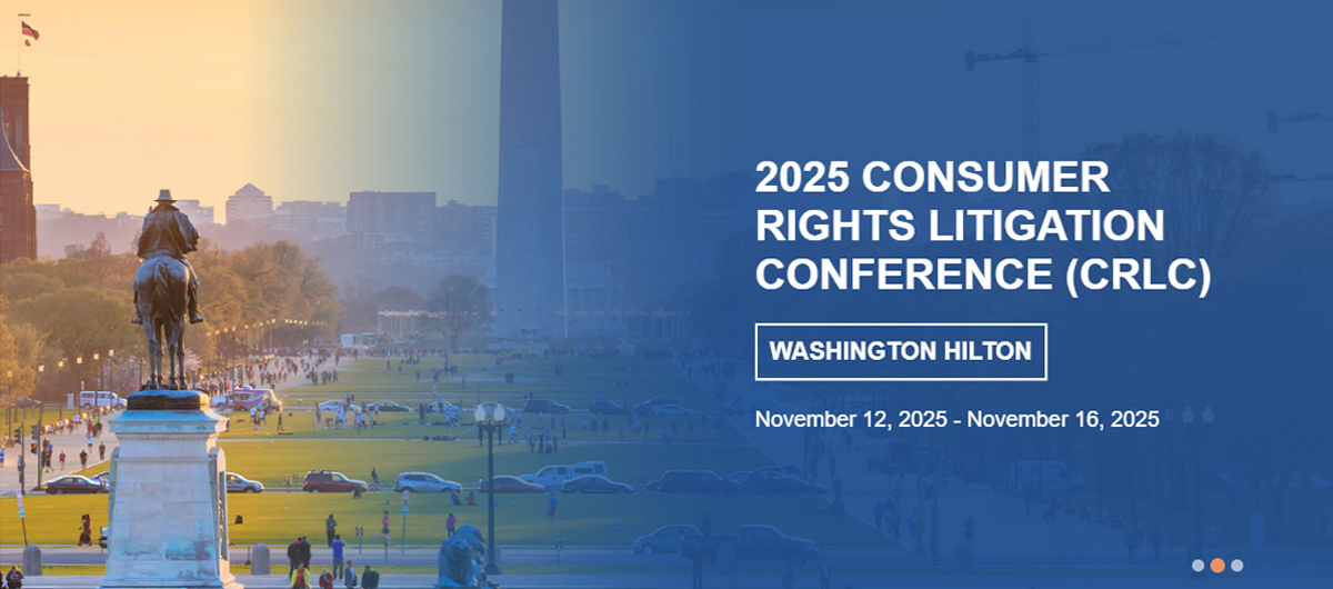 Consumer Rights Litigation Conference & Class Action Symposium